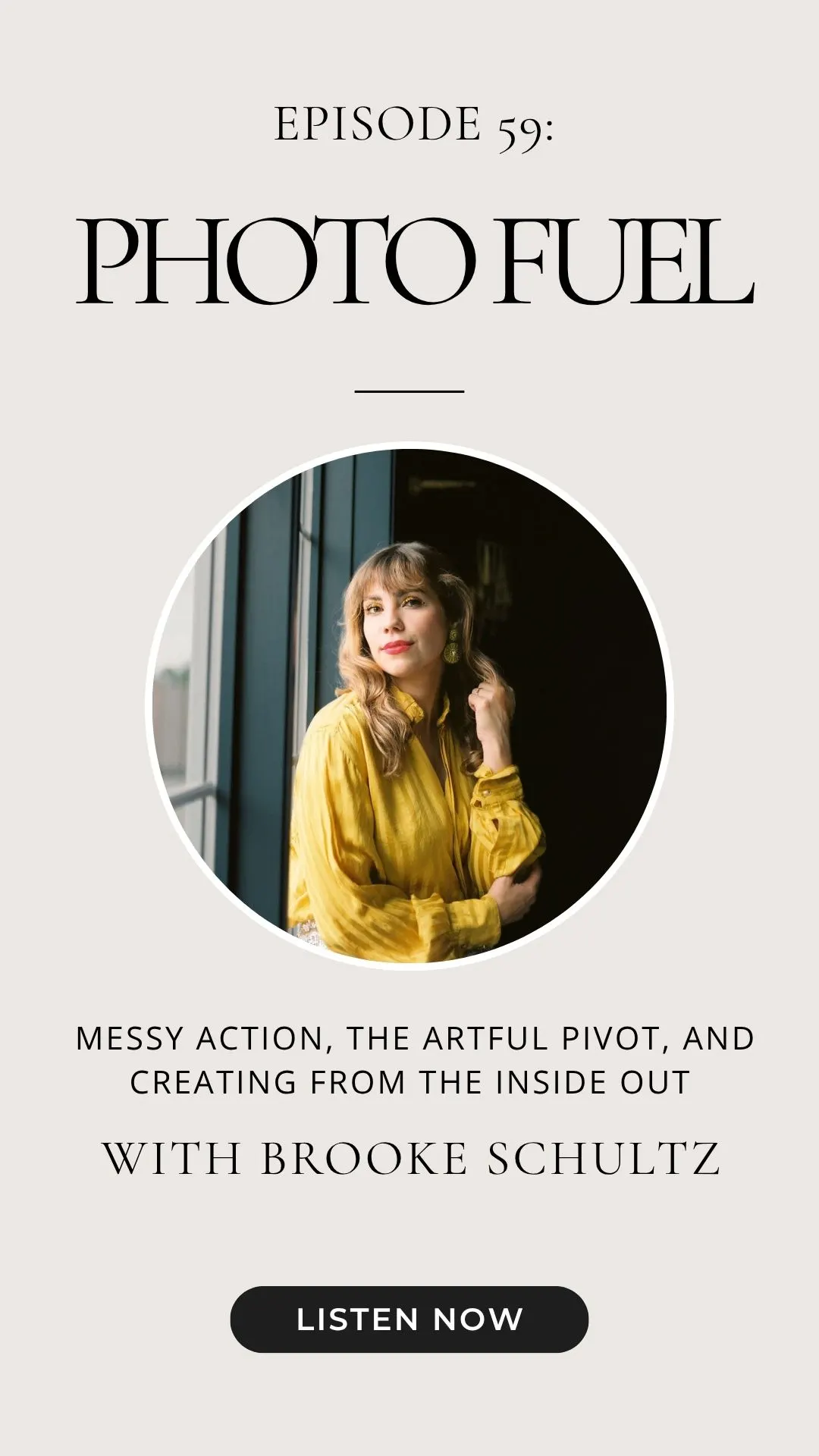 Episode 59: Messy Action, The Artful Pivot, and Creating from the Inside Out with Brooke Schultz