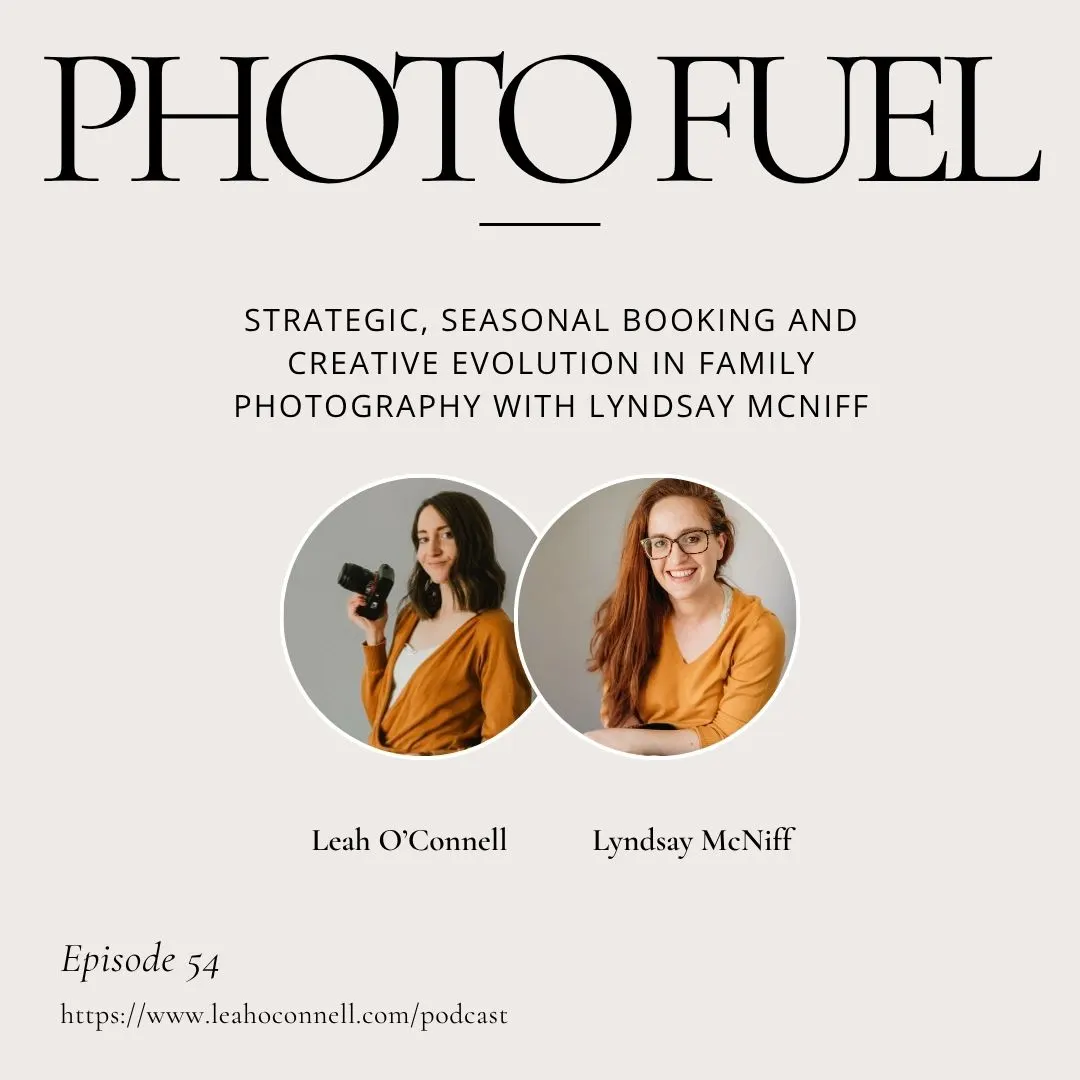 Seasonal Booking and Creative Growth in Family Photography with Lyndsay McNiff