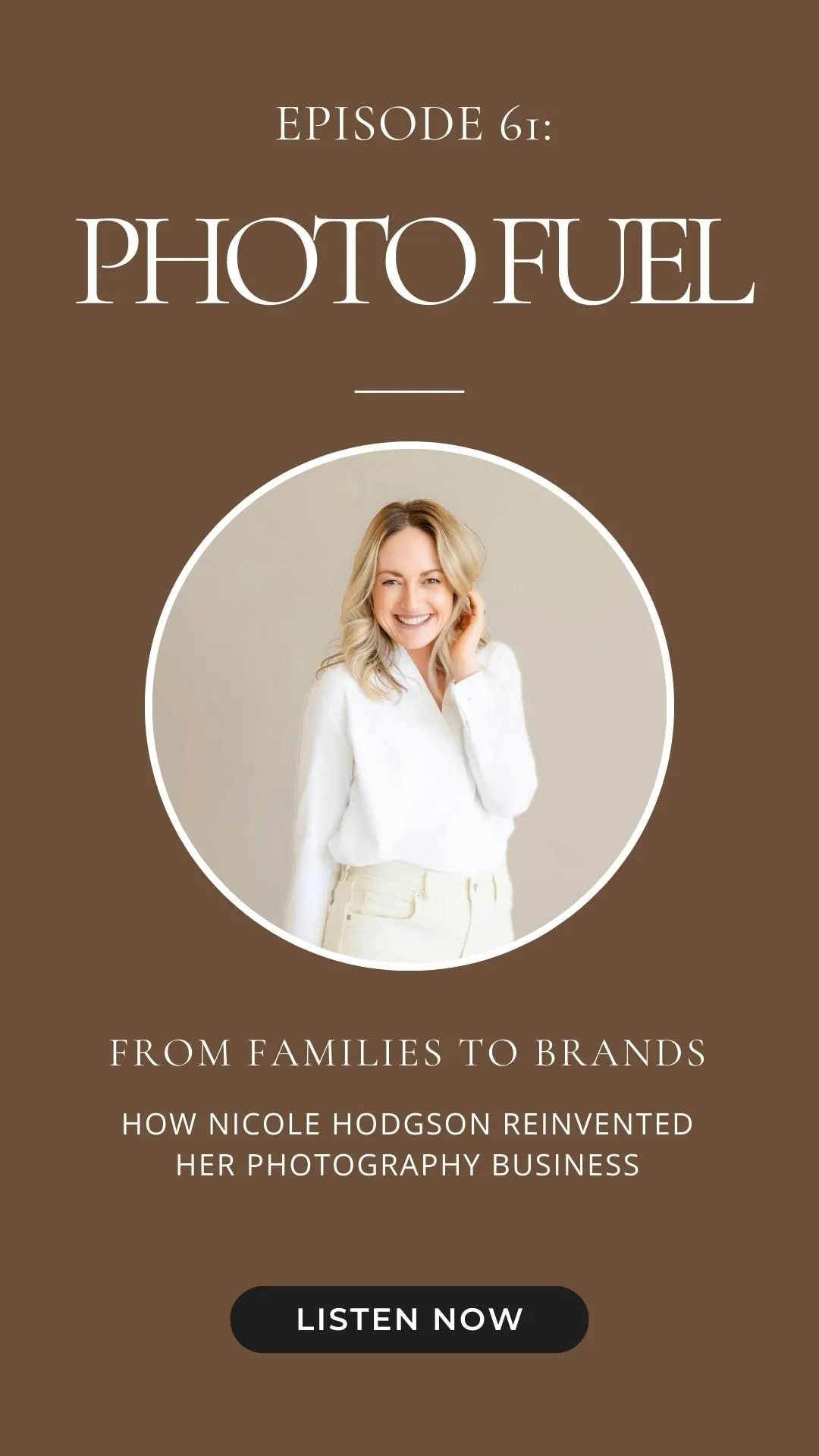 Podcast episode with Nicole Hodgson about transitioning from family to brand photography 