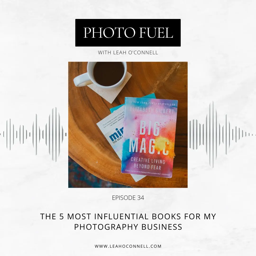 Cover art for "The 5 Most Influential Books for my Photography Business Journey" — the Photo Fuel podcast