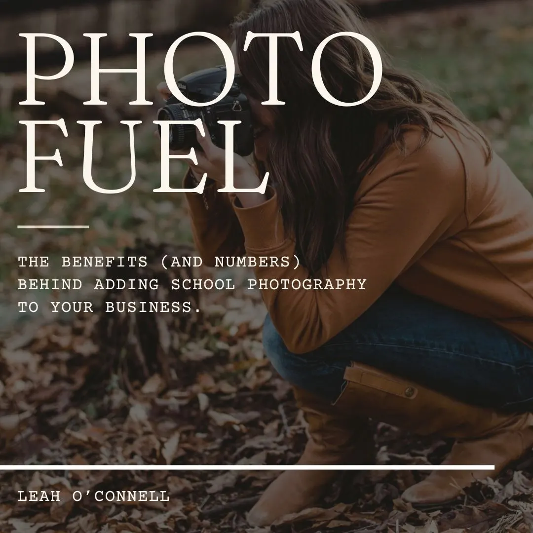 Cover art for "The benefits (and numbers) behind adding school photography to your business" — the Photo Fuel podcast