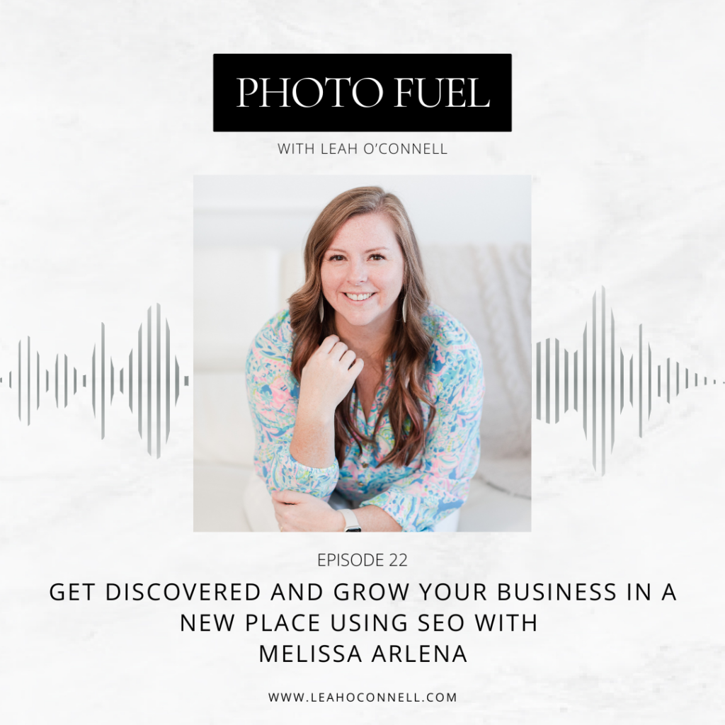 podcast episode for family photographers on seo with melissa arlena