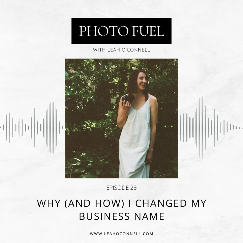 podcast about changing my photography business name